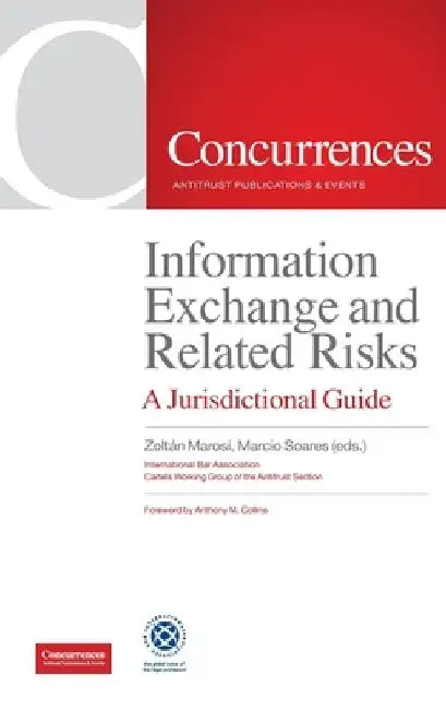 Information Exchange and Related Risks: A Jurisdictional Guide by Zoltán Marosi