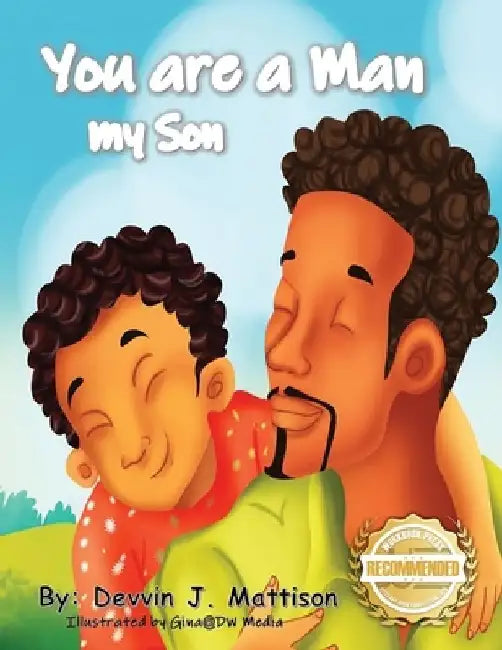 You Are A Man My Son by Devvin J Mattison