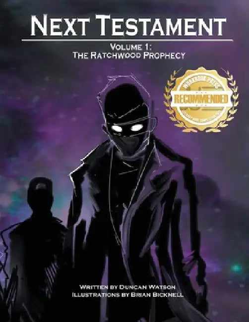 The Ratchwood Prophecy: The First Volume of Next Testament by Duncan Watson