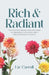 Rich & Radiant: The High-Performing Woman's Guide to Freedom, Fulfillment, and a New Definition of Wealth by Liz Carroll