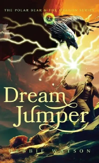 The Polar Bear and the Dragon: Dream Jumper by Debbie Watson