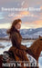 A Sweetwater River Romance: Expanded Edition by Misty M. Beller