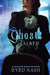 Ghost Talker: A Gaslamp Ghost Mystery by Byrd Nash