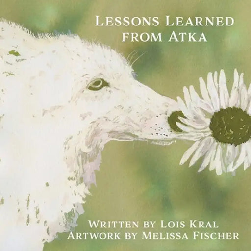 Lessons Learned from Atka by Lois Kral