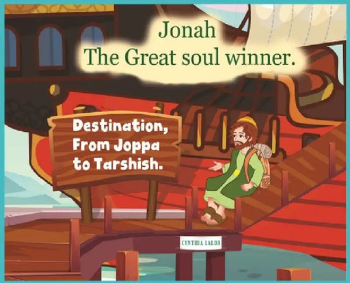 Jonah, the Great Soul Winner by Cynthia M. Lalor