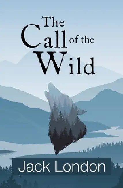 The Call of the Wild (Reader's Library Classics) by Jack London