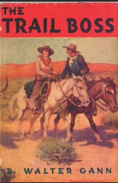 The Trail Boss by Walter Gann