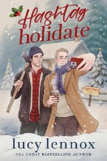 Hashtag Holidate by Lucy Lennox