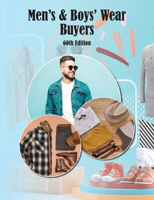 Men's & Boys Wear Buyers Directory, 60th Ed. by Pearline Jaikumar