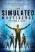 The Simulated Multiverse: An MIT Computer Scientist Explores Parallel Universes, the Simulation Hypothesis, Quantum Computing and the Mandela Effect by Rizwan Virk