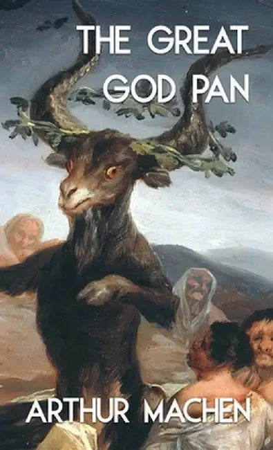 The Great God Pan and the Inmost Light (Jabberwoke Pocket Occult) by Arthur Machen
