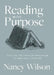 Reading with Purpose by Nancy Wilson