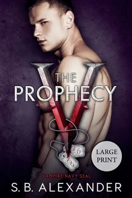 The Prophecy by S. B. Alexander