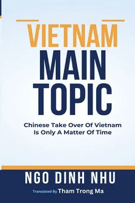 Vietnam Main Topic by Ngo Dinh Nhu