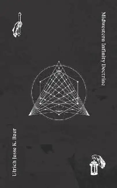 Midwestern Infinity Doctrine by Ulrich Jesse K. Baer