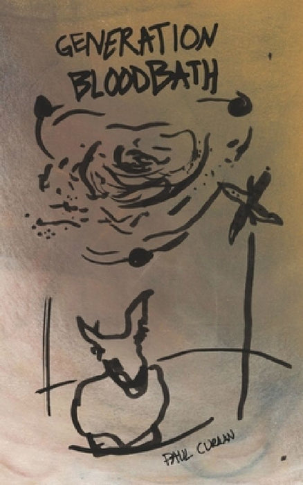 Generation Bloodbath by Paul Curran