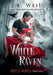 White Raven by J. L. Weil