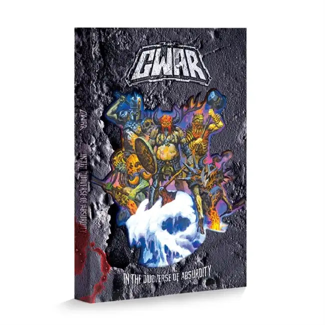 GWAR: In The Duoverse of Absurdity - Deluxe Edition by Rantz Hoseley