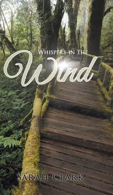 Whispers In The Wind by Sarah Clark