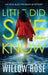 Little Did She Know: An intriguing, addictive mystery novel by Willow Rose