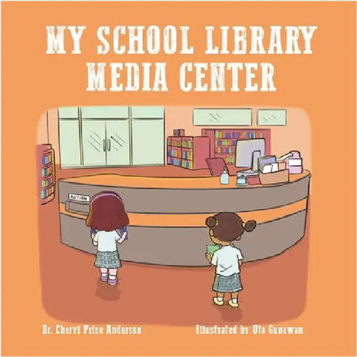 My School Library Media Center by Anderson, Cheryl