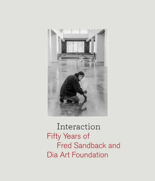 Interaction: Fifty Years of Fred Sandback and Dia Art Foundation by Fred Sandback