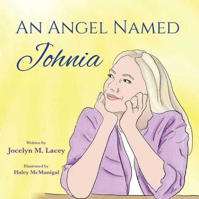An Angel Named Johnia by Jocelyn M. Lacey