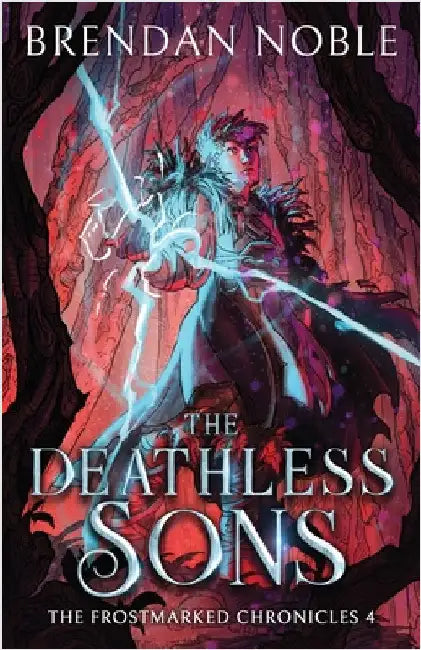The Deathless Sons by Noble, Brendan