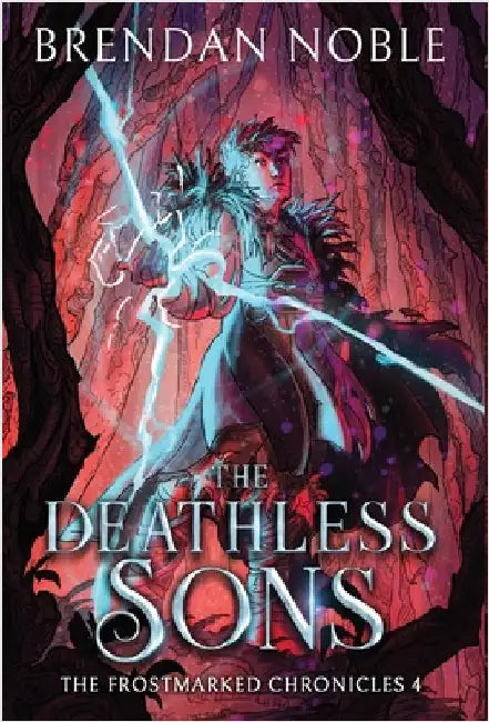 The Deathless Sons by Noble, Brendan