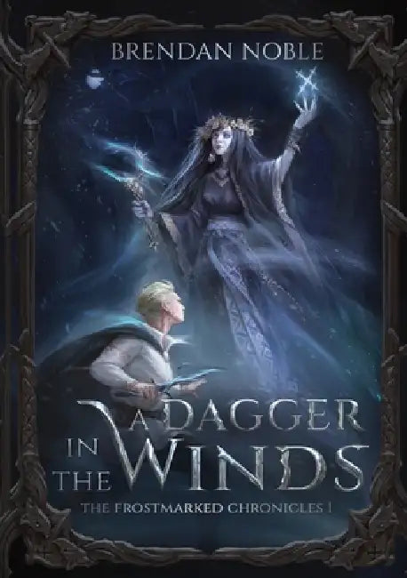 A Dagger in the Winds: Special Edition by Brendan Noble
