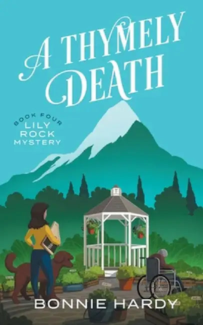 A Thymely Death by Bonnie Hardy