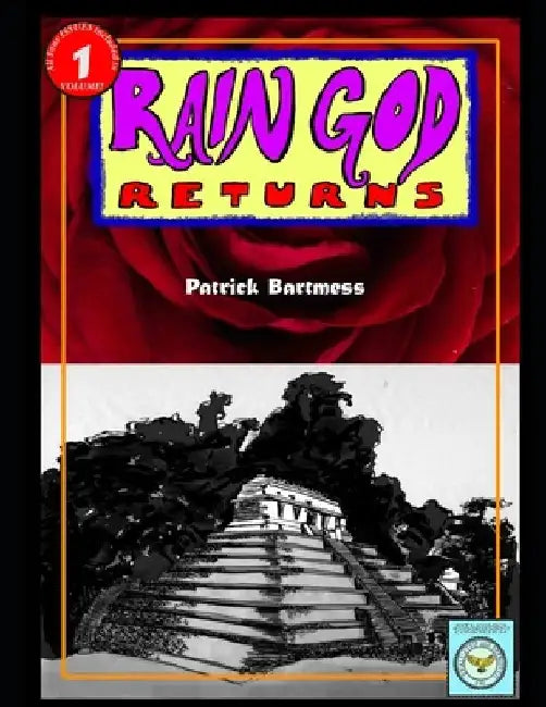 Rain God Returns: A Graphic Novel by Patrick Bartmess