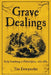 Grave Dealings: Body Snatching in Philadelphia, 1762-1883 by Dewysockie, Tim