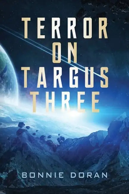 Terror on Targus Three by Bonnie Doran