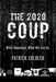 The 2020 Coup: What Happened. What We Can Do. by Patrick Colbeck