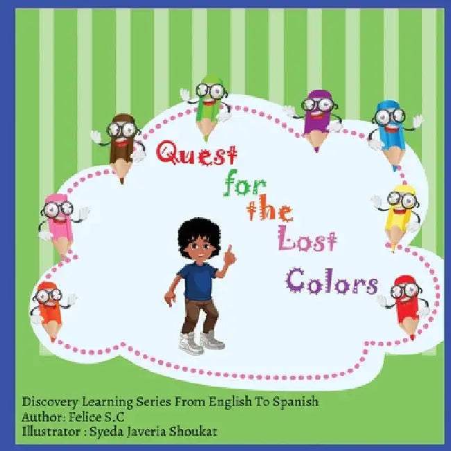Quest for the Lost Colors by Felice S. C.