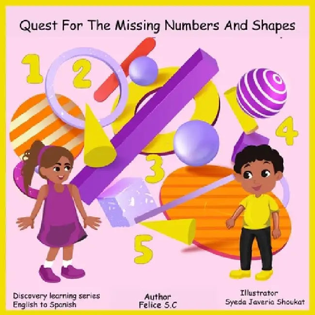 Quest for The Missing Numbers and Shapes by Felice S. C.