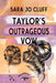 Taylor's Outrageous Vow by Sara Jo Cluff
