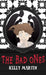 The Bad Ones by Kelly Martin