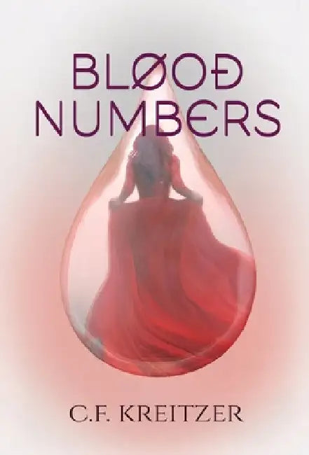 Blood Numbers by C. F. Kreitzer