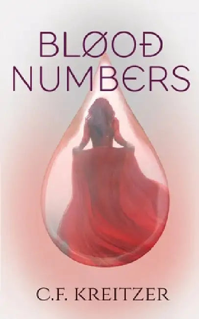 Blood Numbers by C. F. Kreitzer