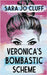 Veronica's Bombastic Scheme by Cluff, Sara Jo