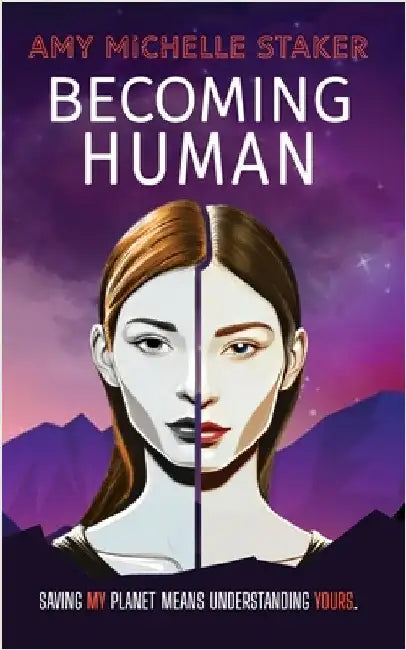 Becoming Human by Staker, Amy Michelle