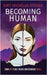 Becoming Human by Staker, Amy Michelle