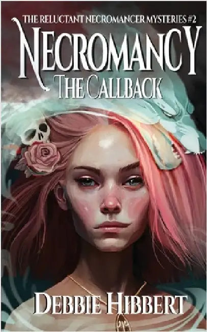 Necromancy the Callback by Hibbert, Debbie