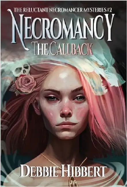 Necromancy the Callback by Hibbert, Debbie