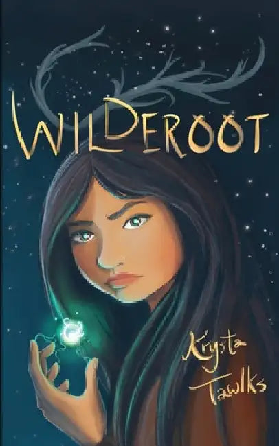 Wilderoot by Krysta Tawlks