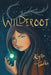 Wilderoot by Krysta Tawlks