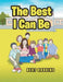 The Best I Can Be by Bert Robbins