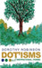 DOT'ISMS & Inspirational Poetry by Robinson, Dorothy